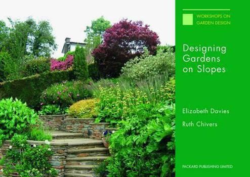 Paperback Designing Gardens on Slopes Book