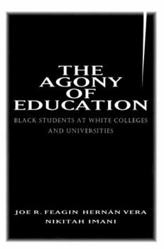Paperback The Agony of Education: Black Students at a White University Book