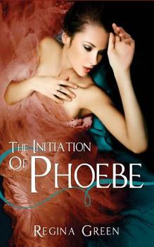 Paperback The Initiation of Phoebe Book