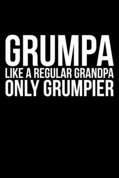 Paperback Grumpa Like A Regular Grandpa Only Grumpier Book