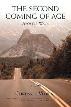 Paperback The Second Coming of Age: Apostle Walk Book