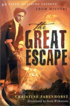 Paperback The Great Escape: 40 Faith-Building Lessons from History Book