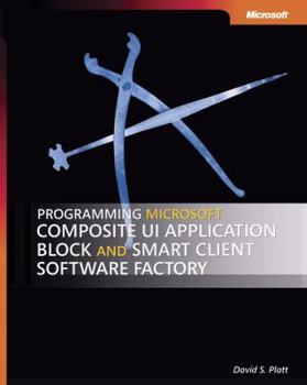 Paperback Programming Microsoft Composite UI Application Block and Smart Client Software Factory Book