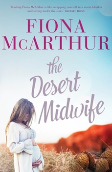 The Desert Midwife - Book #1 of the Aussie Outback Medical Romance