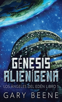 Hardcover Génesis Alienígena [Spanish] Book