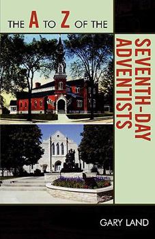 Paperback The to Z of the Seventh-Day Adventists Book