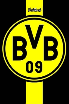 DORTMUND  21 : Notebook Football Gifts For Men And Boys DORTMUND  FANS: Lined Notebook / Journal Gift, 120 Pages, 6x9, Soft Cover, Matte Finish