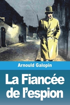 Paperback La Fiancée de l'espion [French] Book