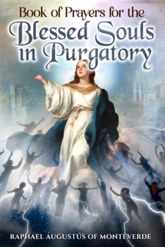Book of Prayers for the Blessed Souls in Purgatory