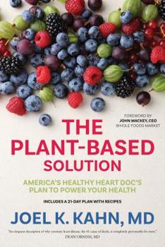 Paperback The Plant-Based Solution: America's Healthy Heart Doc's Plan to Power Your Health Book