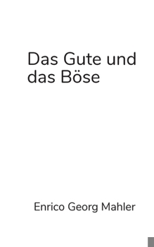 Das Gute und das Böse: Die Moral der Welt und der Systemtheorie (German Edition)