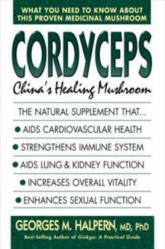 Mass Market Paperback Cordyceps: China's Healing Mushroom Book