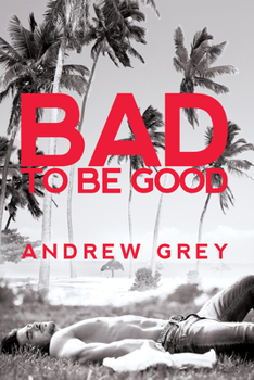 Paperback Bad to Be Good: Volume 1 Book