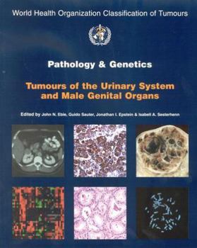 Paperback Pathology and Genetics of Tumours of the Urinary System and Male Genital Organs Book