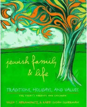 Hardcover Jewish Family and Life: Traditions, Holidays, and Values for Today's Parents and Children Book