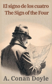 El signo de los cuatro - The Sign of the Four (Spanish Edition)