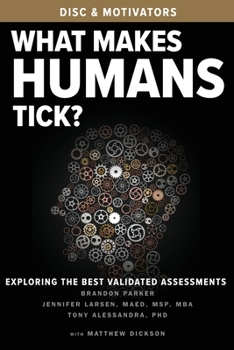 Paperback What Makes Humans Tick?: Exploring the Best Validated Assessments Book