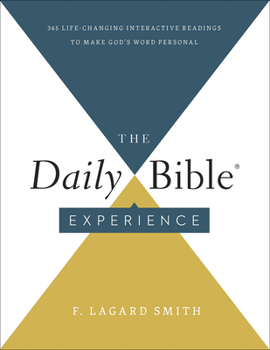 Paperback The Daily Bible Experience: 365 Life-Changing Readings to Make God's Word Personal Book