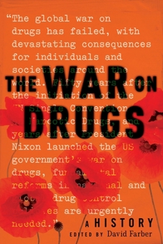Paperback The War on Drugs: A History Book