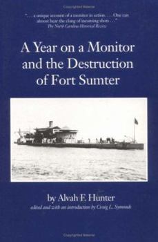 Paperback Year on a Monitor and the Destruction of Fort Sumter Book