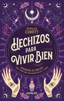 Paperback Hechizos Para Vivir Bien [Spanish] Book