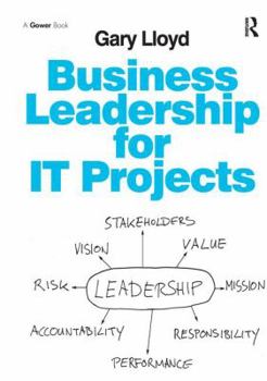 Paperback Business Leadership for It Projects. Gary Lloyd Book