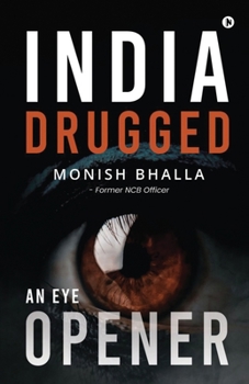 Paperback India Drugged: An Eye Opener Book