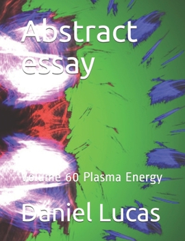 Paperback Abstract essay: Volume 60 Plasma Energy Book