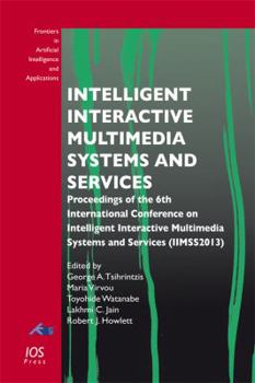 Paperback Intelligent Interactive Multimedia Systems and Services: Proceedings of the 6th International Conference on Intelligent Interactive Multimedia Systems ... Intelligence and Applications, 254) Book