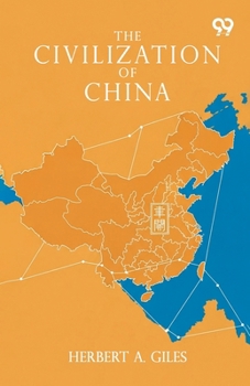 The Civilization Of China