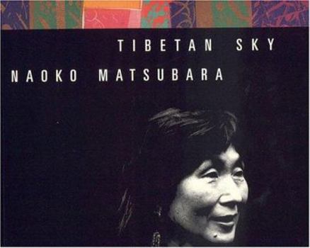 Hardcover Tibetan Sky: Woodblock Prints of Naoko Matsubara Book