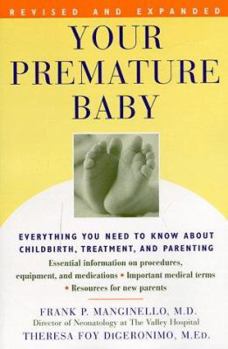 Paperback Your Premature Baby: Everything You Need to Know about Childbirth, Treatment, and Parenting Book