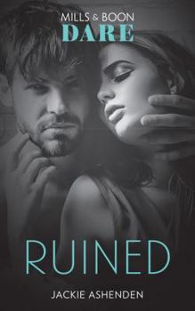 Paperback Ruined: A scorching hot romance book with a bad-boy. Perfect for fans of Fifty Shades Freed (Dare) (The Knights of Ruin, Book 1) Book