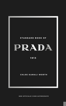 Standard Book of PRADA (versione italiana): Tra patrimonio e innovazione (Standard Book of (IT)) (Italian Edition)