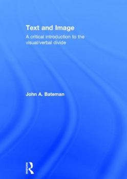 Hardcover Text and Image: A Critical Introduction to the Visual/Verbal Divide Book