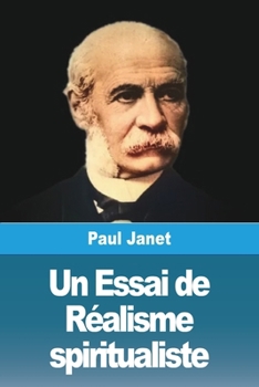 Paperback Un Essai de Réalisme spiritualiste [French] Book