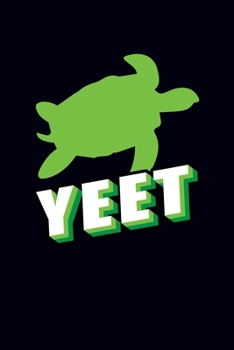 Yeet: Turtle Journal Notebook