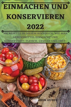 Paperback Einmachen Und Konservieren 2022 [German] Book