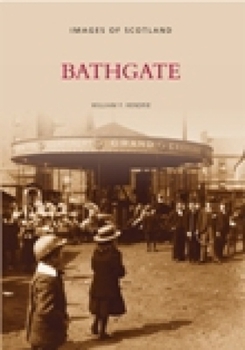 Bathgate - Book  of the Images of Scotland