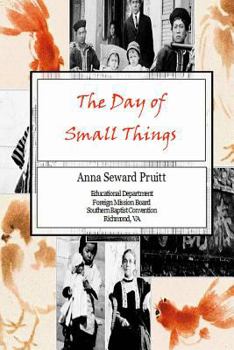 Paperback The Day Of Small Things: The Days Of Small Things By Anna Seward Pruitt Book