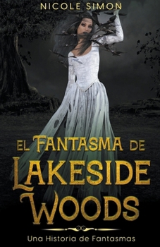 Paperback El Fantasma de Lakeside Woods [Spanish] Book