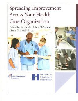 Paperback Spreading Improvement Across Your Health Care Organization Book