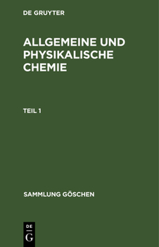 Hardcover Sammlung Göschen Allgemeine und physikalische Chemie [German] Book