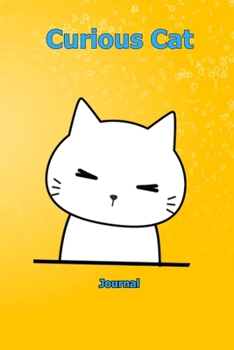 Curious Cat: Journal 6 x 9 inch With 120 Lined pages