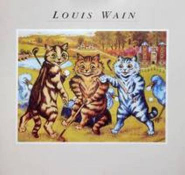 Paperback Louis Wain 1860-1939: Exhibition Catalogue 1989 Book