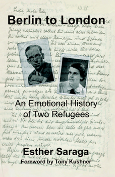 Paperback Berlin to London: An Emotional History of Two Refugees Book