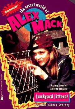 Junkyard Jitters the Secret World of Alex Mack 11 (Alex Mack) - Book #11 of the Secret World of Alex Mack