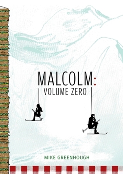 Paperback Malcolm: Volume Zero Book
