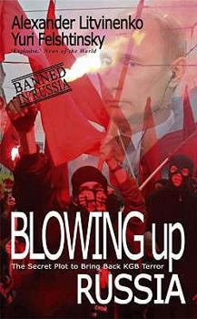 Hardcover Blowing Up Russia: Terror from Within Book