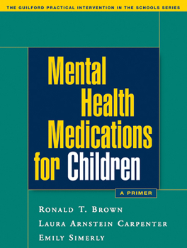 Paperback Mental Health Medications for Children: A Primer Book
